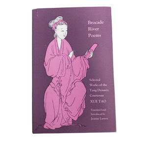 BROCADE RIVER POEMS: XUE TAO (Chinese poetry- bilingual) HB VG+ to LN